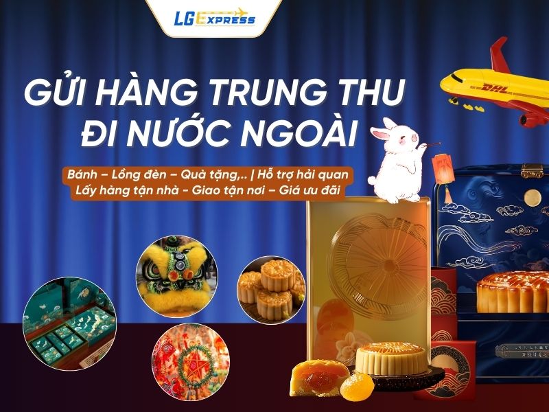 Gửi Hàng Trung Thu Đi Nước Ngoài