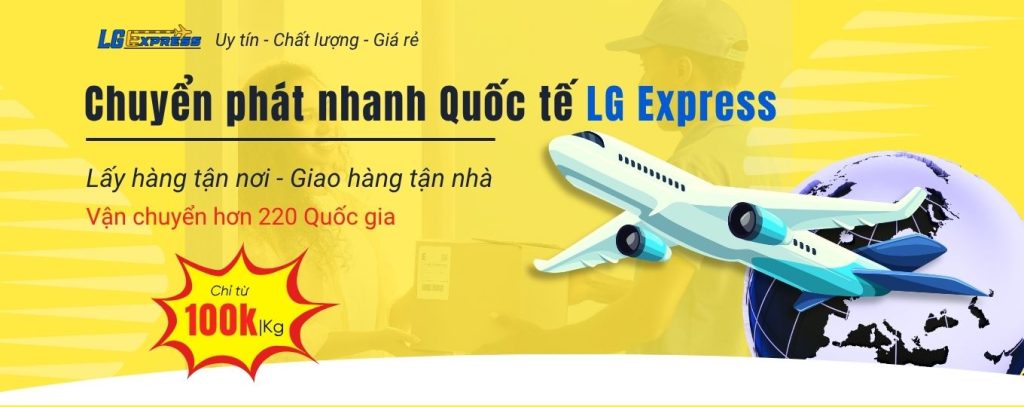 LG Gửi hàng Đi Nước Ngoài Giá Rẻ